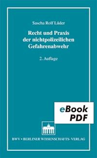 Recht und Praxis der nichtpolizeilichen Gefahrenabwehr - Sascha Rolf Lüder - E-Book