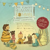 Die kleine Hummel Bommel feiert Geburtstag - Maite Kelly - Hörbuch