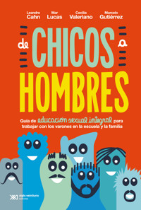 De chicos a hombres - Leandro Cahn - E-Book