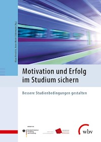 Motivation und Erfolg im Studium sichern - - E-Book