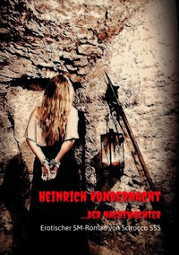 Heinrich VonderNacht....der Nachtwächter - scirocco555 - E-Book