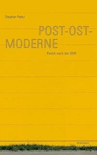 Post-Ost-Moderne - Stephan Pabst - E-Book