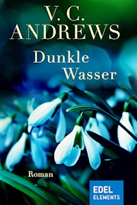 Dunkle Wasser - V.C. Andrews - E-Book