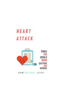 Heart Attack - Rumi Michael Leigh - E-Book
