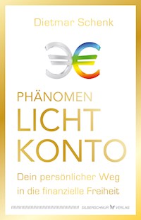 Phänomen Lichtkonto - Dietmar Schenk - E-Book