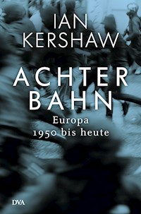 Achterbahn - Ian Kershaw - E-Book