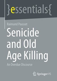 Senicide and Old Age Killing - Raimund Pousset - E-Book