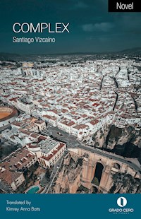 Complex - Santiago Vizcaíno - E-Book