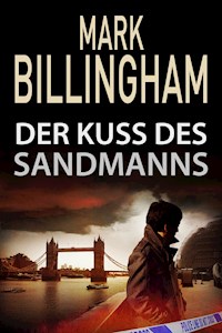 Der Kuss des Sandmanns - Mark Billingham - E-Book