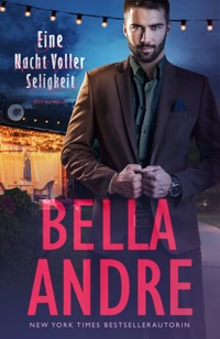 Eine Nacht Voller Seligkeit (Sexy Romance) - Bella Andre - E-Book