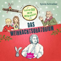 Professor Dur und die Notendetektive 2. Das Weihnachtsoratorium - Sylvia Schreiber - Hörbuch