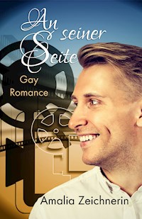 An seiner Seite - Amalia Zeichnerin - E-Book