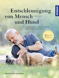 Entschleunigung von Mensch und Hund - Thomas Baumann - E-Book + Hörbuch