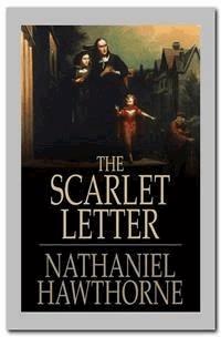 The Scarlet Letter - Nathaniel Hawthorne - E-Book
