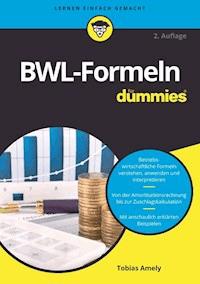 BWL-Formeln für Dummies - Tobias Amely - E-Book
