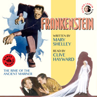 Frankenstein - With The Rime of the Ancient Mariner (Unabridged 200th Anniversary Audio Edition) - Mary Shelley - Hörbuch