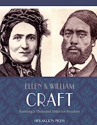 Running a Thousand Miles for Freedom - Ellen Craft - E-Book