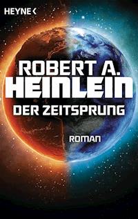 Der Zeitsprung - Robert A. Heinlein - E-Book