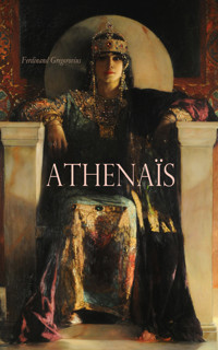 Athenaïs - Ferdinand Gregorovius - E-Book