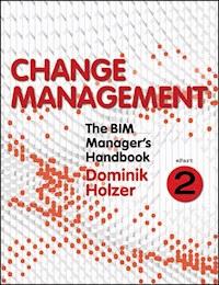 The BIM Manager's Handbook, Part 2 - Dominik Holzer - E-Book
