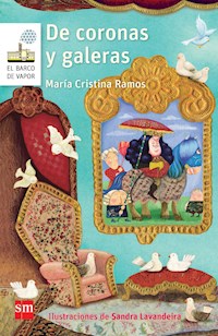 De coronas y galeras - María Cristina Ramos - E-Book
