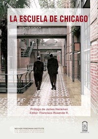 La Escuela de Chicago - Francisco Rosende - E-Book