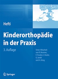 Kinderorthopädie in der Praxis - Fritz Hefti - E-Book