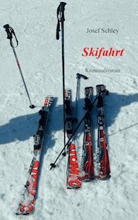 Skifahrt - Josef Schley - E-Book