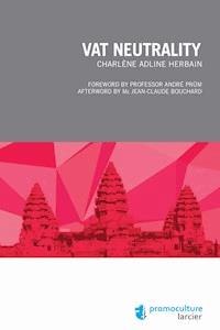 VAT Neutrality - Charlène Adline Herbain - E-Book