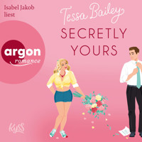 Secretly Yours - Napa Valley-Reihe, Band 1 (Ungekürzte Lesung) - Tessa Bailey - Hörbuch