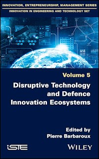 Disruptive Technology and Defence Innovation Ecosystems - - E-Book