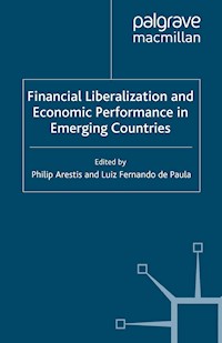 Financial Liberalization and Economic Performance in Emerging Countries -  - E-Book