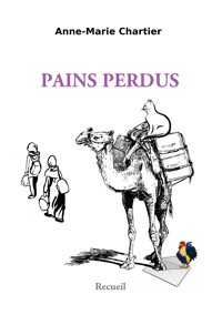 Pains perdus - Anne-Marie Chartier - E-Book