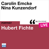 Hubert Fichte - lit.COLOGNE live (ungekürzt) - Carolin Emcke - Hörbuch