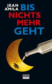 Bis nichts mehr geht - Jean Amila - E-Book