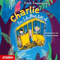 Charlie. Ein Schulbus hebt ab - Irene Zimmermann - Hörbuch