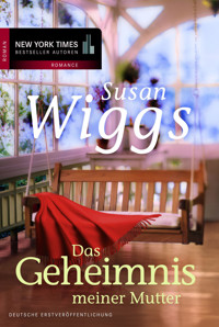 Das Geheimnis meiner Mutter - Susan Wiggs - E-Book