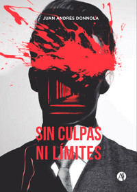 Sin culpas ni límites - Juan Andrés Donnola - E-Book
