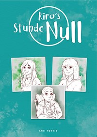 Kira's Stunde Null - Anii Fortis - E-Book