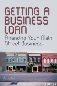 Getting a Business Loan - Ty Kiisel - E-Book