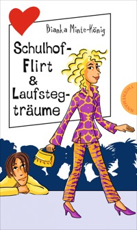 Freche Mädchen – freche Bücher!: Schulhof-Flirt & Laufstegträume - Bianka Minte-König - E-Book