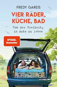 Vier Räder, Küche, Bad - Fredy Gareis - E-Book