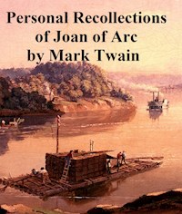 Personal Recollections of Joan of Arc - Mark Twain - E-Book
