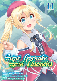 Seirei Gensouki: Spirit Chronicles (Manga) Volume 11 - Yuri Kitayama - E-Book