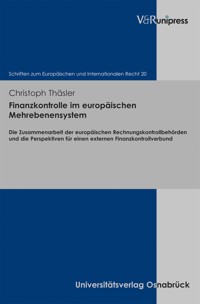Finanzkontrolle im europäischen Mehrebenensystem - Christoph Thäsler - E-Book