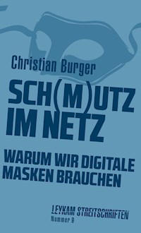 Sch(m)utz im Netz - Christian Bürger - E-Book