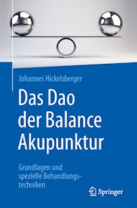 Das Dao der Balance Akupunktur - Johannes Hickelsberger - E-Book