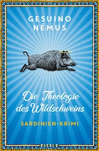 Die Theologie des Wildschweins - Gesuino Némus - E-Book + Hörbuch