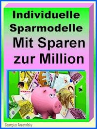Individuelle Sparmodelle - Georgius Anastolsky - E-Book