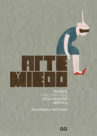 Arte y miedo - David Bayles - E-Book